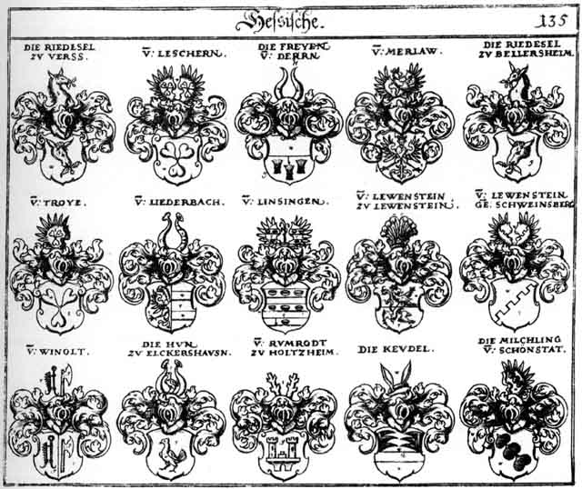 Coats of arms of Derr, Freyen, Holtzapfel, Hun, Hunn, Keudel, Lewenstein, Liederbach, Linsing, Linsingen, Lowenstein, Merlaw, Milchling, Riedesel, Rumrodt, Troye, Troyens, Winolt