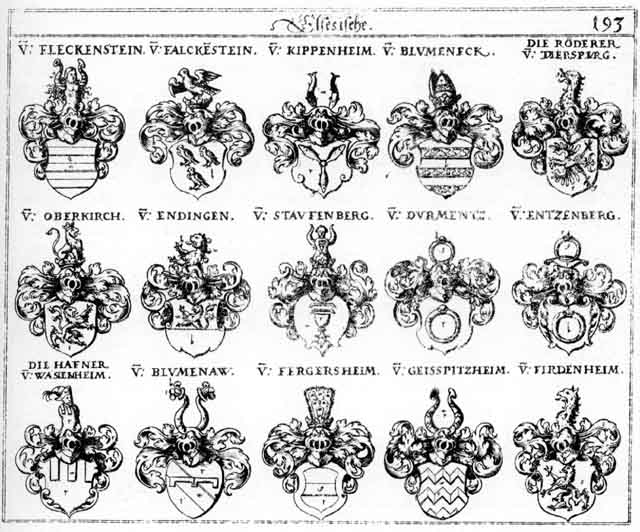 Coats of arms of Blumenau, Blumeneck, Durmentz, Endingen, Entzenberg, Falckenstein, Fergersheim, Firdenheim, Fleckenstein, Fleckensteiner, Geisspitzhein, Haffner, Kippenheim, Oberkirch, Röderer, Roederer, Stauffenberg