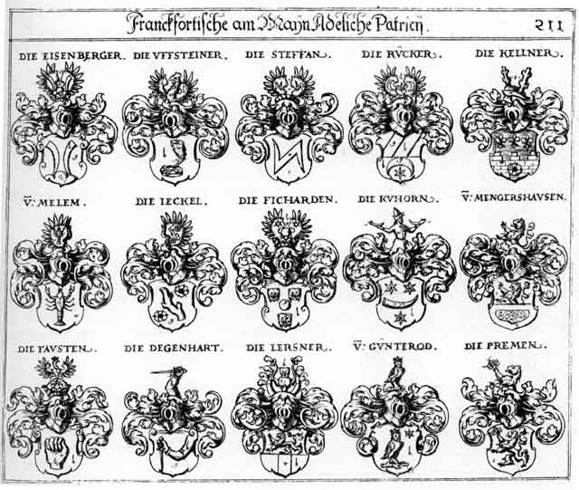 Coats of arms of Degenhart, Eisenberg, Eisenberger, Fausten, Fichard, Gunderode, Günterodd, Jeckel, Kellner, Lersner, Melem, Mengershausen, Riecker, Rücker, Steffan, Steffen, Uffsteiner