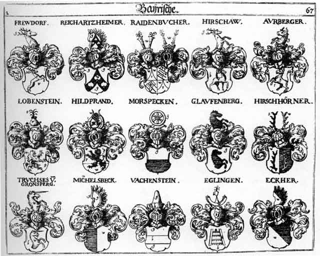 Coats of arms of Aurberg, Aurberger, Ecker, Eckher, Egger, Egker, Egkher, Frewdorff, Glaufenberg, Hildebradt, Hildeprandt, Hildprandt, Hiltprandt, Hirschaw, Hirschhörner, Lobestein, Michelsbeck, Morspecken, Raidenbucher, Reichartsheimer, Vachenstein