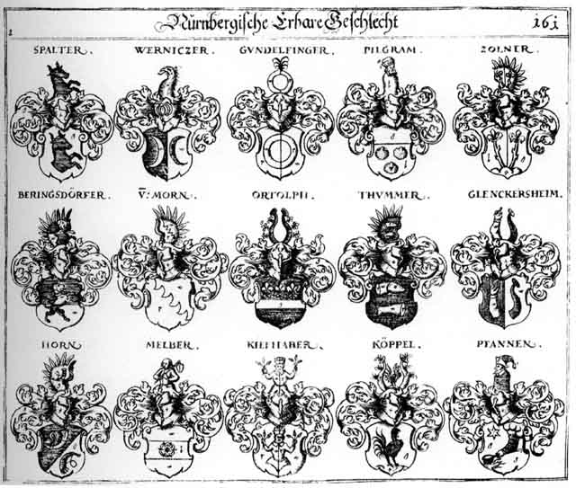 Coats of arms of Beringsdörffer, Glenckersheim, Gundelfinger, Horn, Horne, Keppl, Kiefhaber, Koeppel, Köppel, Melber, Moren, Morn, Ortolph, Pfannen, Pilgram, Spalter, Thumer, Wernïtzer, Zollner, Zolner