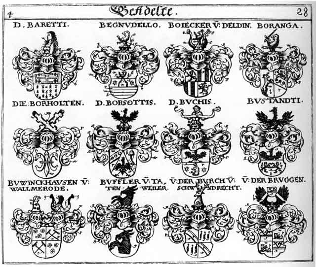 Coats of arms of Baretti, Begnudello, Boranga, Borholten, Borsottis, Bosecker, Bruggen, Bubinghausen, Buchis, Buffler, Burch, Burgh, Bustandti, Buwinckhausen