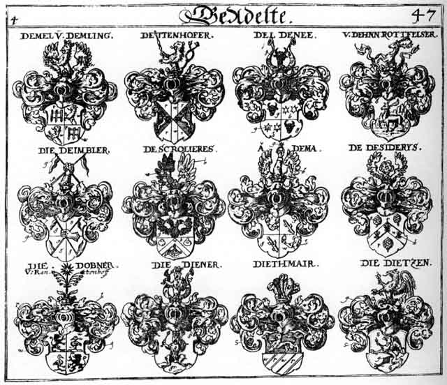 Coats of arms of de Desideriis, de Scrolieres, Dehnn Rothfelser, Deimbler, Del Denee, Dema, Demel, Denee, Descrolieres, Dettenhofer, Diener, Dietmager, Diettzen, Dobner