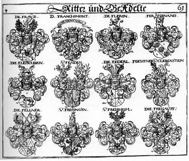 Coats of arms of Federl, Feichtner, Fellner, Fenden, Ferdinand, Fleischbein, Fleron, Franchimont, Frayz, Freisauff, Freissheim, Freytz, Venden
