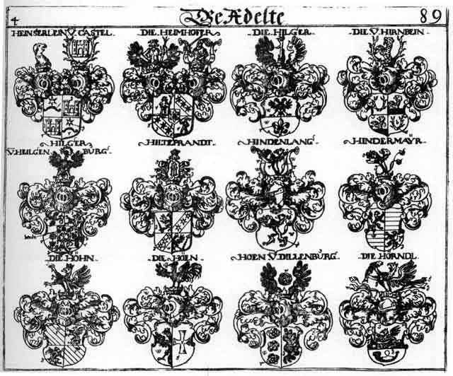 Coats of arms of Haimenhofer, Heimhofer, Heinserlein, Hildebrandt, Hildeprandt, Hilger, Hilteprandt, Hiltprandt, Hindenlang, Hindermayr, Hirnbein, Höe, Hoeen, Höen, Höhn, Hönen, Hörndl