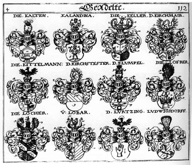 Coats of arms of Kalandina, Kalten, Keller, Kirchmair, Kirchmairmayer, Kirchstetter, Kittelmann, Klumpel, Lobar, Locher, Lofrer, Ludwigsdorff, Lurtzing