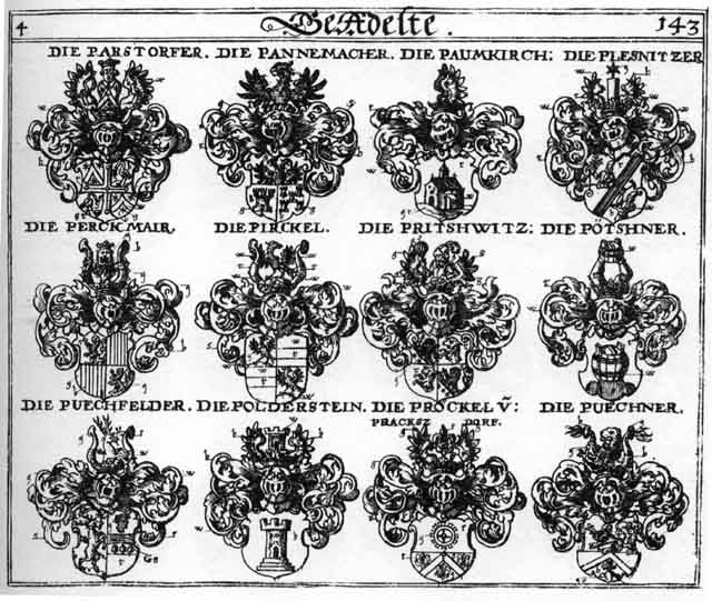 Coats of arms of Birgel, Buchner, Byrbel, Pannemacher, Parstorfer, Paumkirch, Perckmair, Pirckel, Plesnitzer, Polderstein, Pötschner, Pritschwitz, Pröckel, Pröckl, Puchner, Puechner, Puechselder, Purckbel