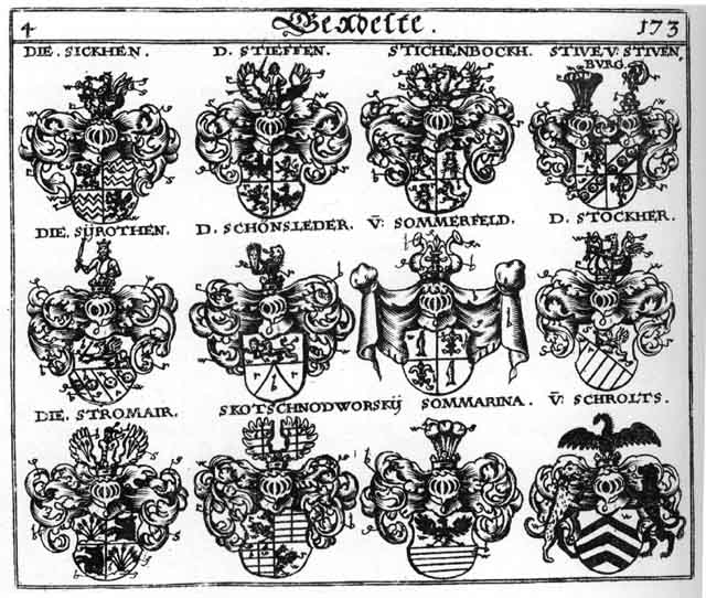 Coats of arms of Honburg, Schönsleder, Schrolts, Sickhen, Skotschnodworsky, Sommarina, Sommerfeld, Stichenbockh, Stieffen, Stive, Stocker, Stockher, Stromair, Syrothen