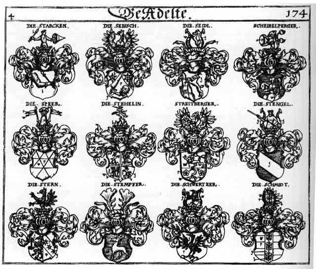 Coats of arms of Scheibelberger, Schmidt, Schmidten, Schmit, Schwertzer, Sebisch, Seidl, Seydel, Speer, Stängel, Starck, Starcken, Stehelin, Stempfer, Stengel, Stern, Streitberg, Streitberger
