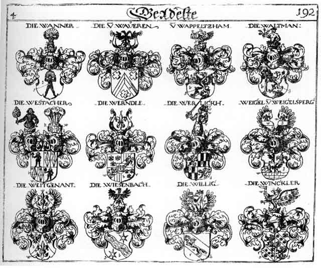 Coats of arms of Waigel, Waldmañ, Waltmann, Wanner, Wappeltzham, Waueren, Weigel, Weitgenandt, Werlickh, Werndl, Werndle, Westacker, Wiesenhach, Winckler, Wisenbach