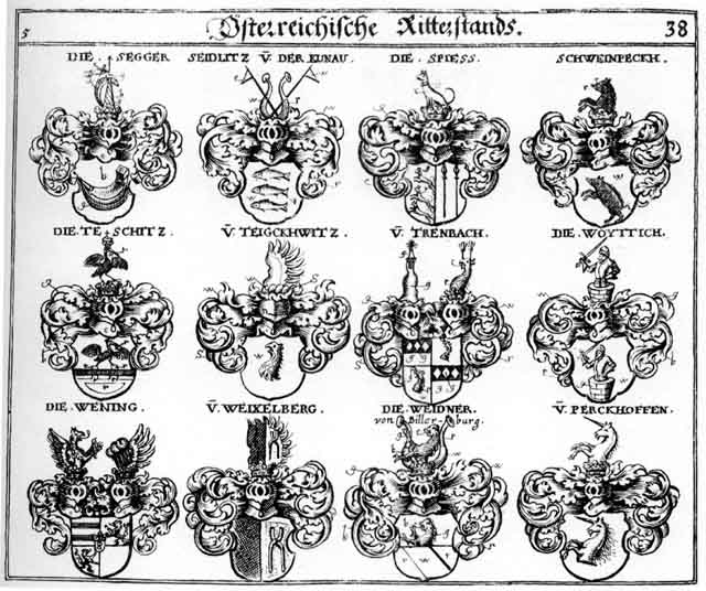 Coats of arms of Berckhoven, Perckhoffen, Pergkhof, Schweinböckh, Schweinpcckh, Segger, Segker, Seidlitz, Spies, Teigckwitz, Teschitz, Trenbach, V der Maur, Weidner, Weixelberg, Wening, Woyttich