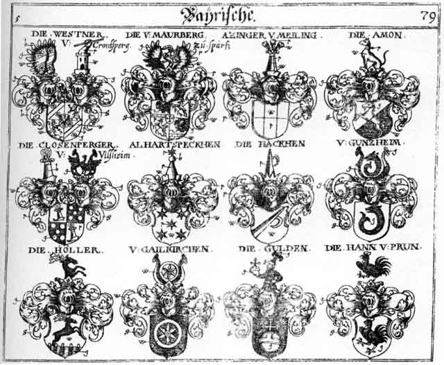 Coats of arms of Alhartspeckhen, Amon, Azinger, Closenberger, Gailkirchen, Gailnkircher, Gulden, Guntzheim, Hacken, Hackhen, Hagken, Hane, Hann, Hannen, Höller, Maurberg, Weffner