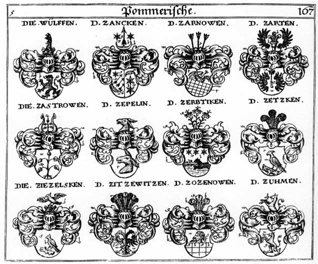 Coats of arms of Wölff, Wülffen, Zarnowen, Zarten, Zastrowen, Zaucken, Zepelin, Zerbticken, Zetzken, Ziezelsken, Zitzewitzen, Zozenowen, Zuhmen