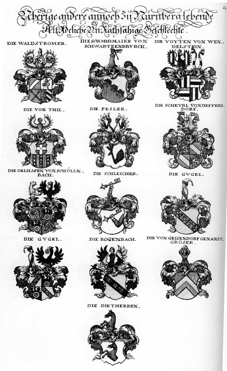Coats of arms of Besler, Dietherrn, Dill, Geisendörffer, Gröser, Gugel, Oelhasen, Pesler, Rockenbach, Roggenbach, Scheurl, Schleicher, Schmidmer, Thil, Votten, Voyten, Waldstromer